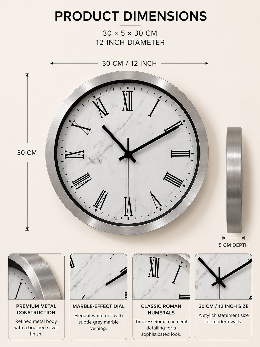 Product dimensions diagram for a round wall clock, showing a 30 x 30 x 5 cm (12-inch diameter) silver metal clock with a white marble-effect dial. The diagram includes dimension lines for the 30 cm diameter, 30 cm height, and 5 cm depth, along with four feature callout images at the bottom describing premium metal construction, marble-effect dial, classic Roman numerals, and 30 cm size.