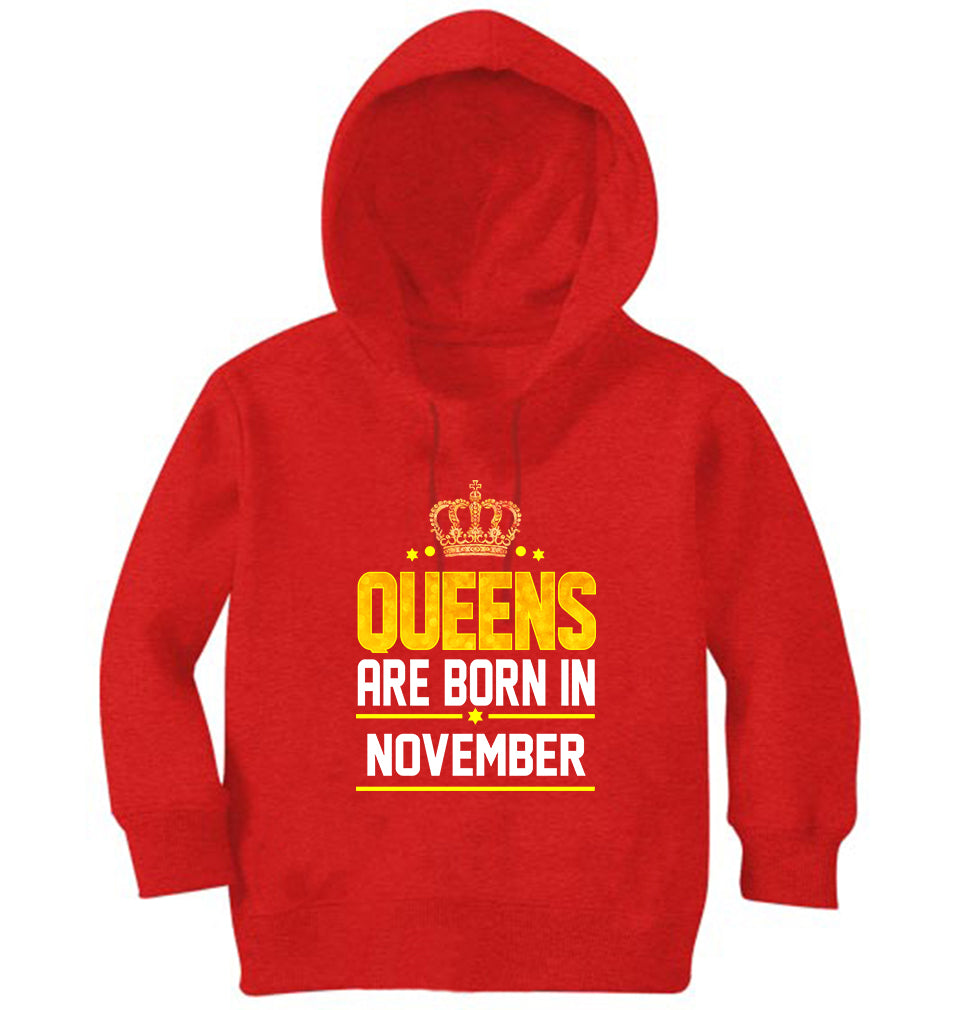 Queens Are Born In november Hoodie For Girls -FunkyTradition
