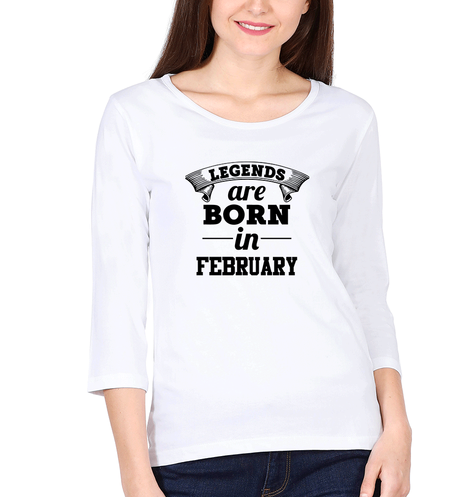 Legends are Born in February Womens Full Sleeves T-Shirts-FunkyTradition