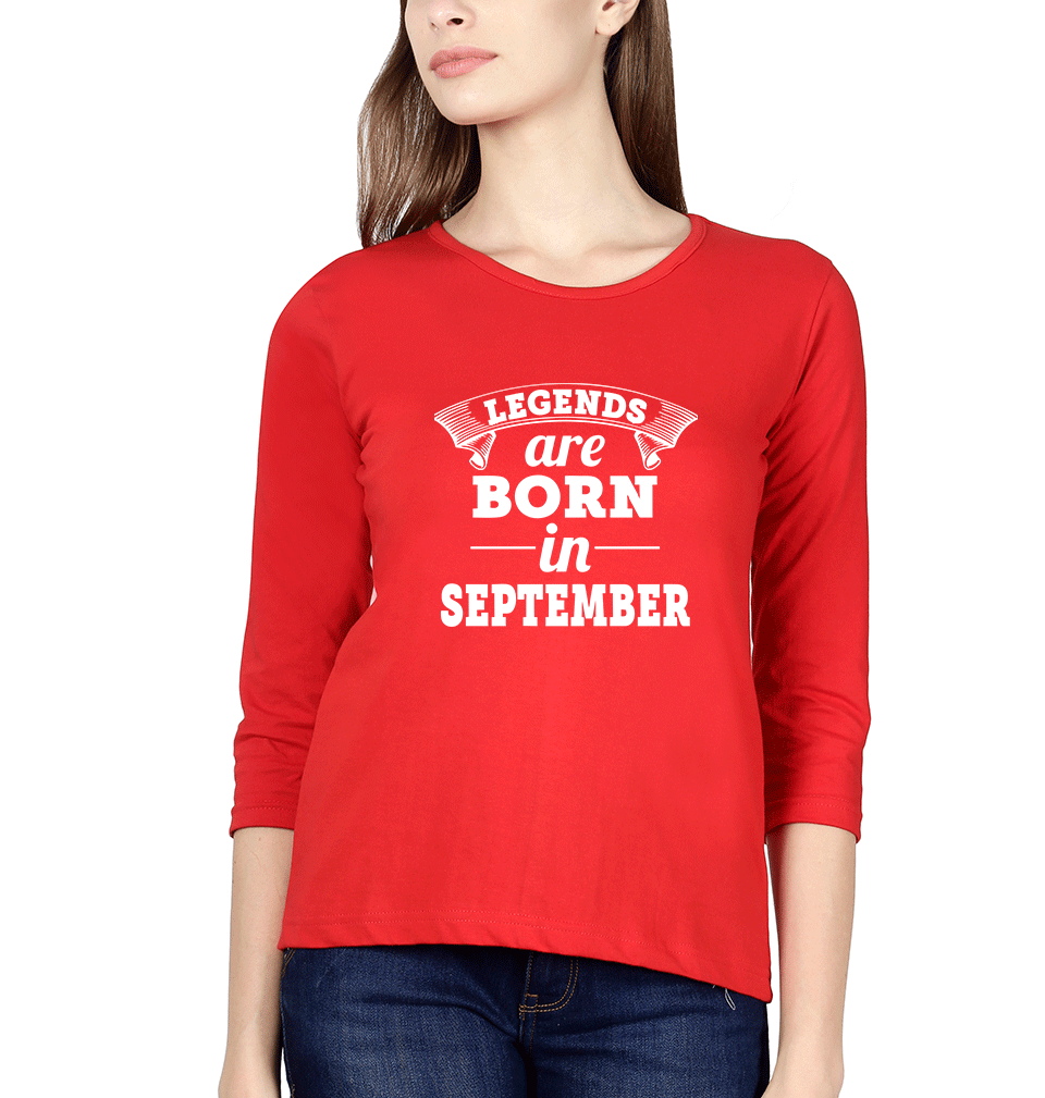 Legends are born in september Womens Full Sleeves T-Shirts-FunkyTradition