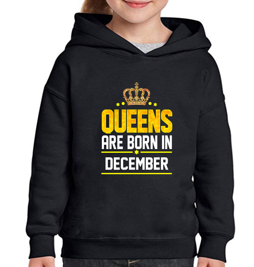 Queens Are Born In december Hoodie For Girls -FunkyTradition