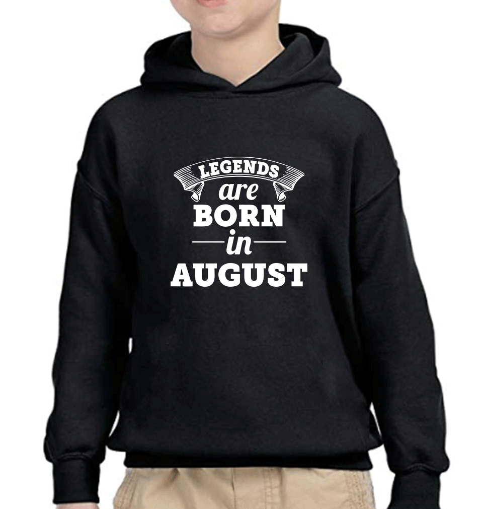 Legends are Born in August Hoodie For Boys-FunkyTradition
