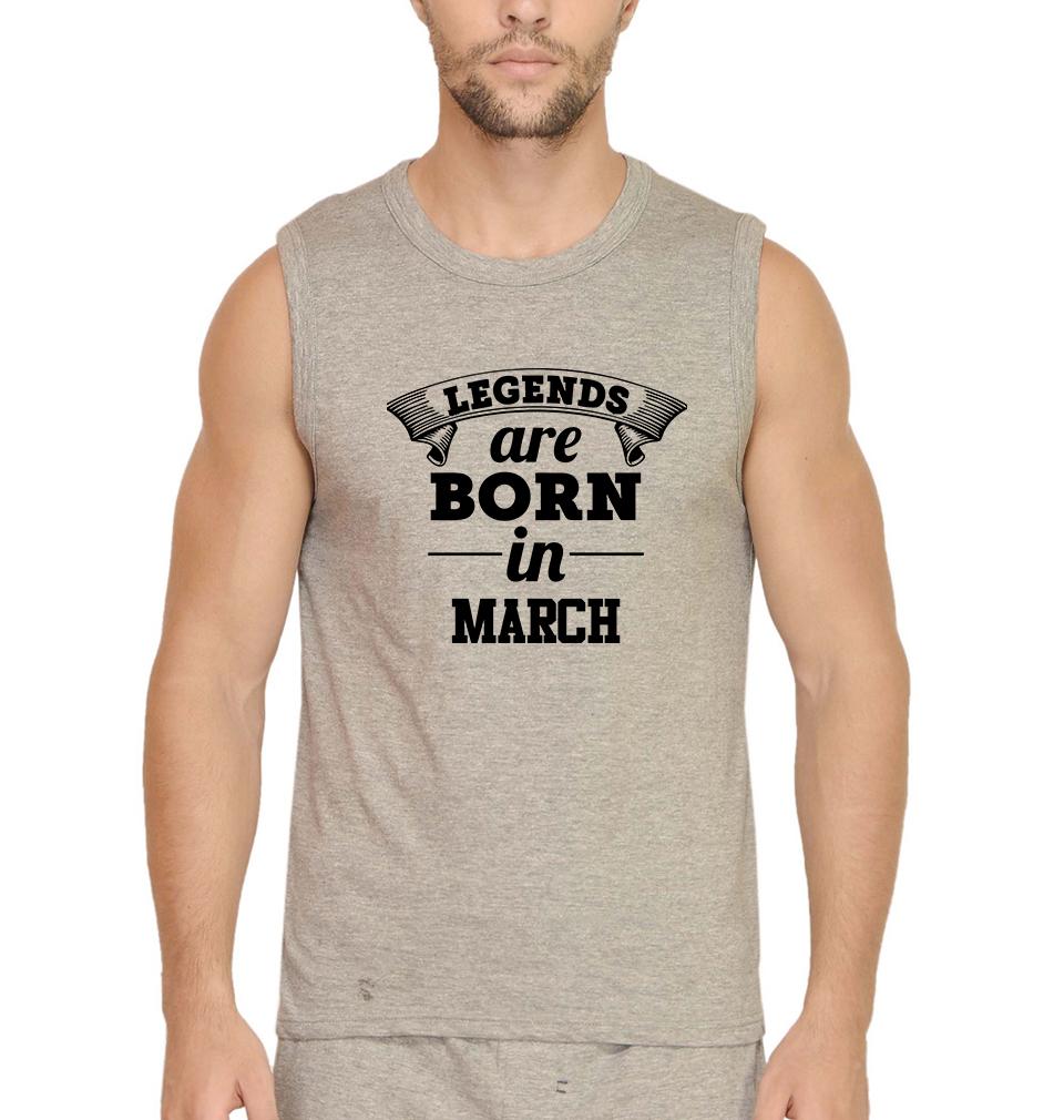 Legends are Born in March Men Sleeveless T-Shirts-FunkyTradition