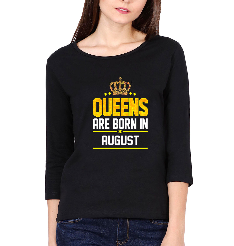 Queens Are  Born In August Womens Full Sleeves T-Shirts-FunkyTradition