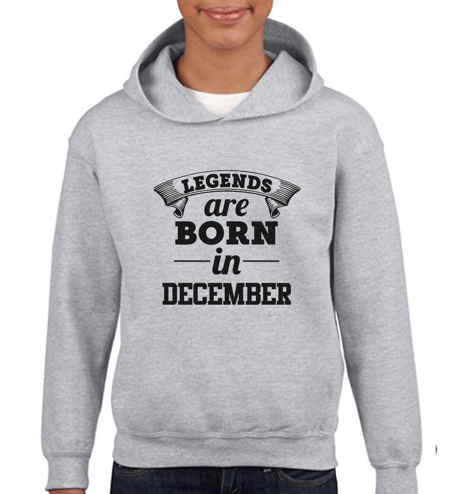 Legends are Born in December Hoodie For Boys-FunkyTradition