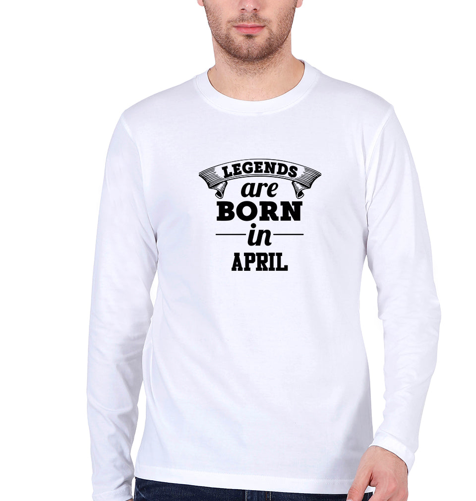 Legends are Born in April Full Sleeves T-Shirt For Men-FunkyTradition