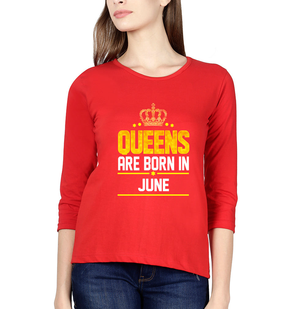 Queens Are Born In June Womens Full Sleeves T-Shirts-FunkyTradition