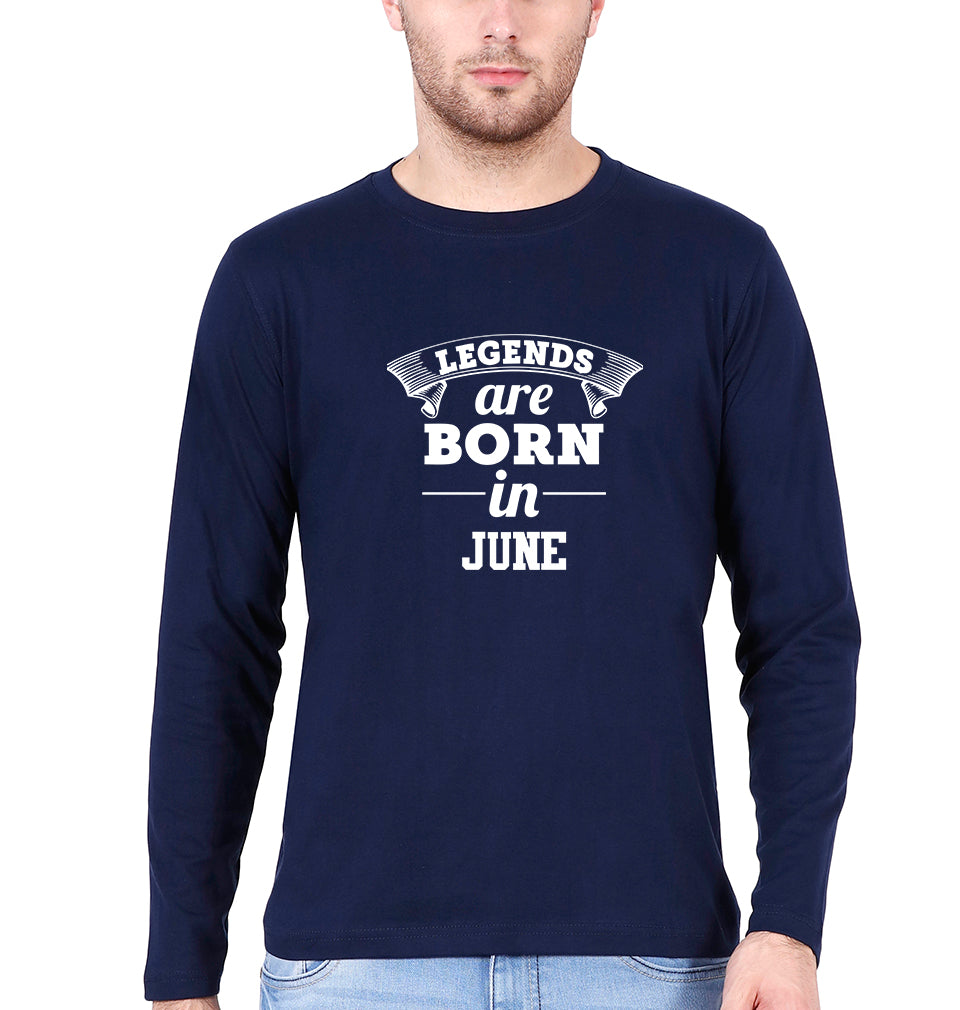 Legends are Born in June Full Sleeves T-Shirt For Men-FunkyTradition
