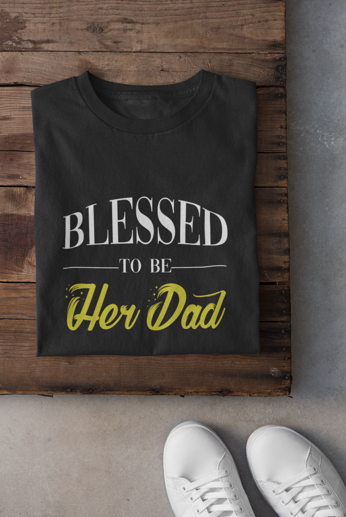 Blessed To Be Her Dad Father and Daughter Black Matching T-Shirt- FunkyTradition