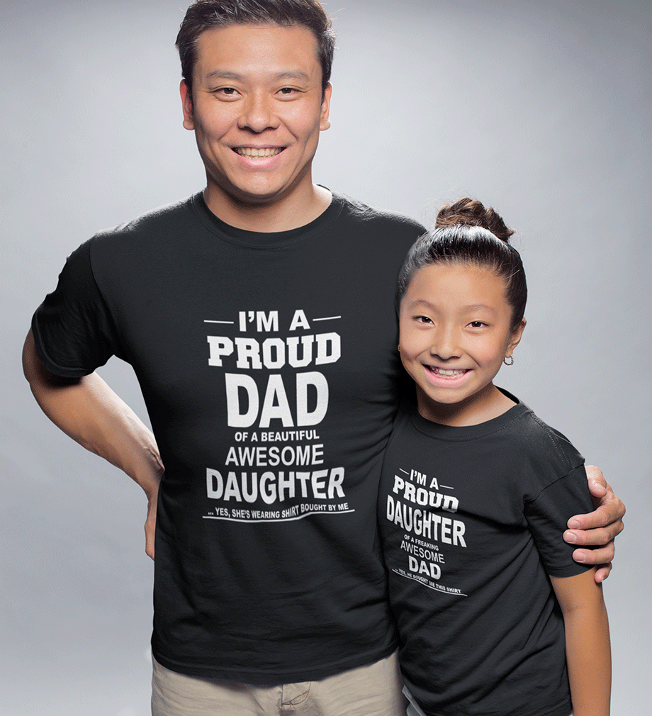 I'M Proud Dad Daughter Father and Daughter Matching T-Shirt- FunkyTradition