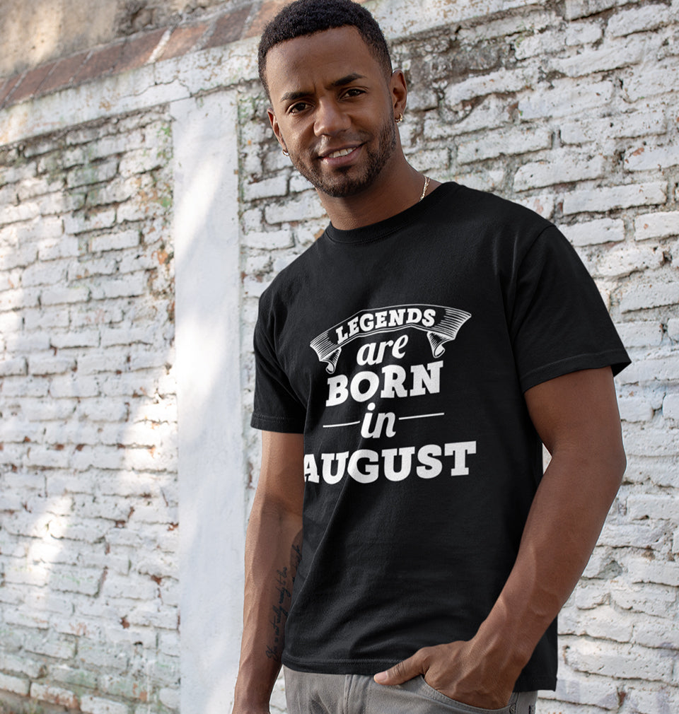 Legends are Born in August Half Sleeves T-Shirt For Men-FunkyTradition