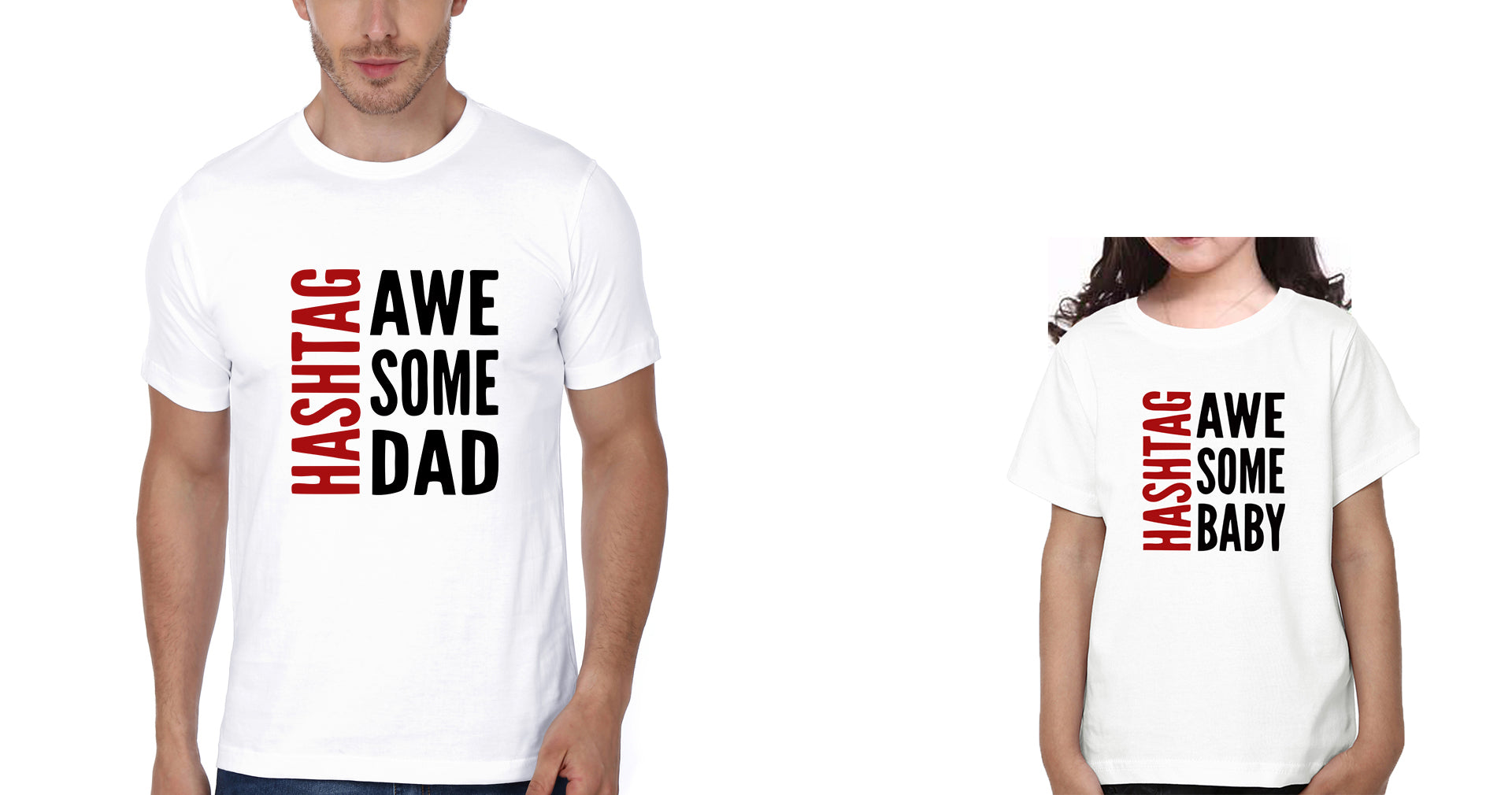 Hashtag Awesome Baby & Hashtag Awesome Dad Father and Daughter Matching T-Shirt- FunkyTradition