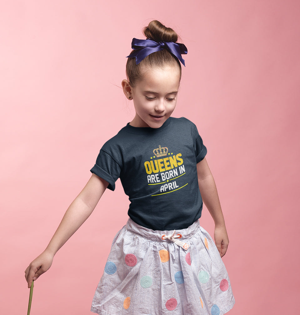 Queens Are Born In April Half Sleeves T-Shirt For Girls -FunkyTradition