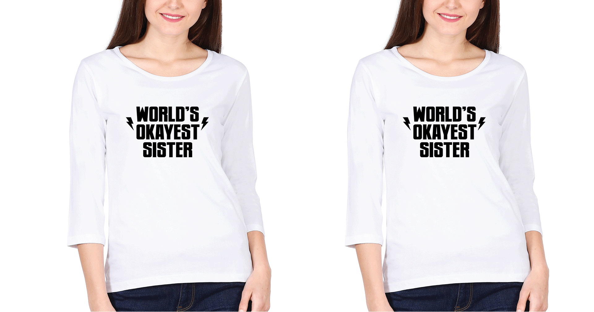 Okayest Sister Sister Full Sleeves T-Shirts -FunkyTees