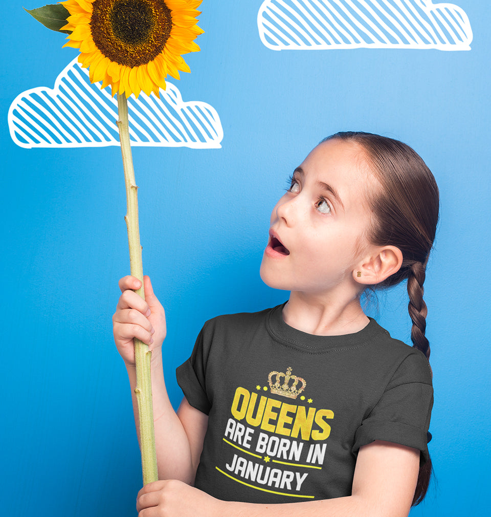 Queens Are Born In January Half Sleeves T-Shirt For Girls -FunkyTradition