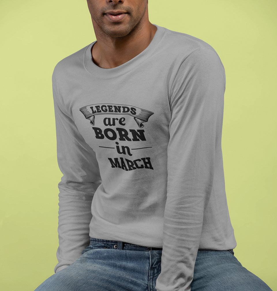 Legends are Born in March Full Sleeves T-Shirt For Men-FunkyTradition