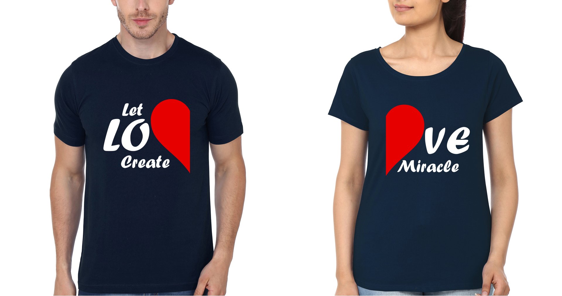 Let Love Create Miracle Couple Half Sleeves T-Shirts -FunkyTradition
