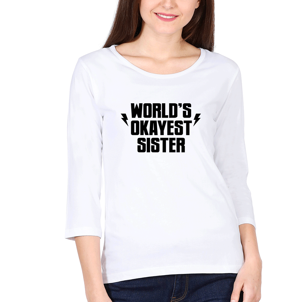 Okayest Sister Sister Full Sleeves T-Shirts -FunkyTradition
