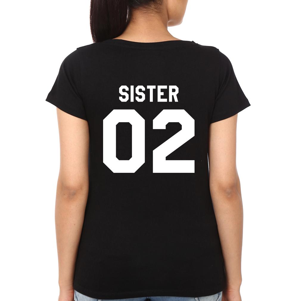 Sister 01 02 Sister Sister Half Sleeves T-Shirts -FunkyTradition