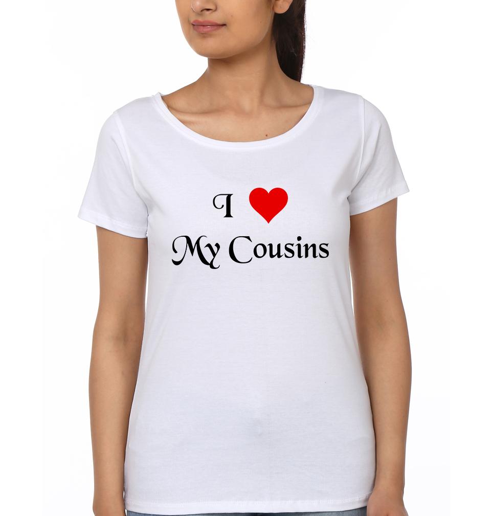 I Love My Cousins Half Sleeves T-Shirts-FunkyTradition