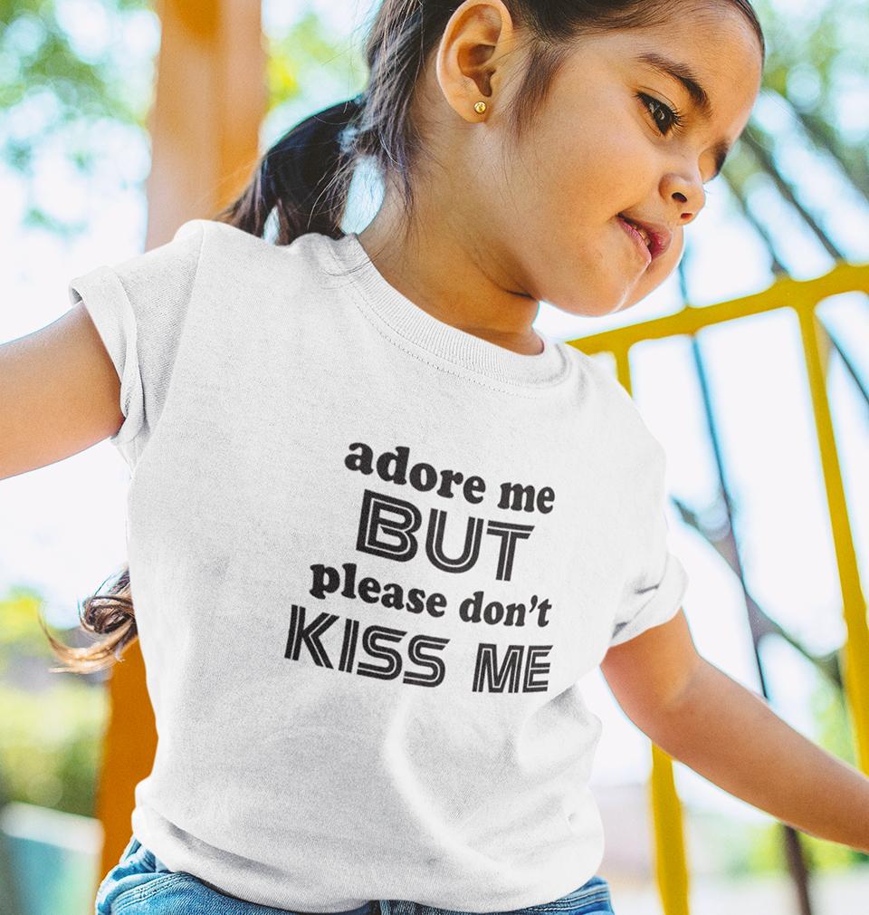 Adore Me But dont Kiss Me Half Sleeves T-Shirt For Girls -FunkyTradition - FunkyTradition