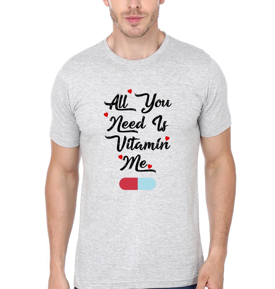 All You Need Is Vitamin Me Couple Half Sleeves T-Shirts -FunkyTees - Funky Tees Club