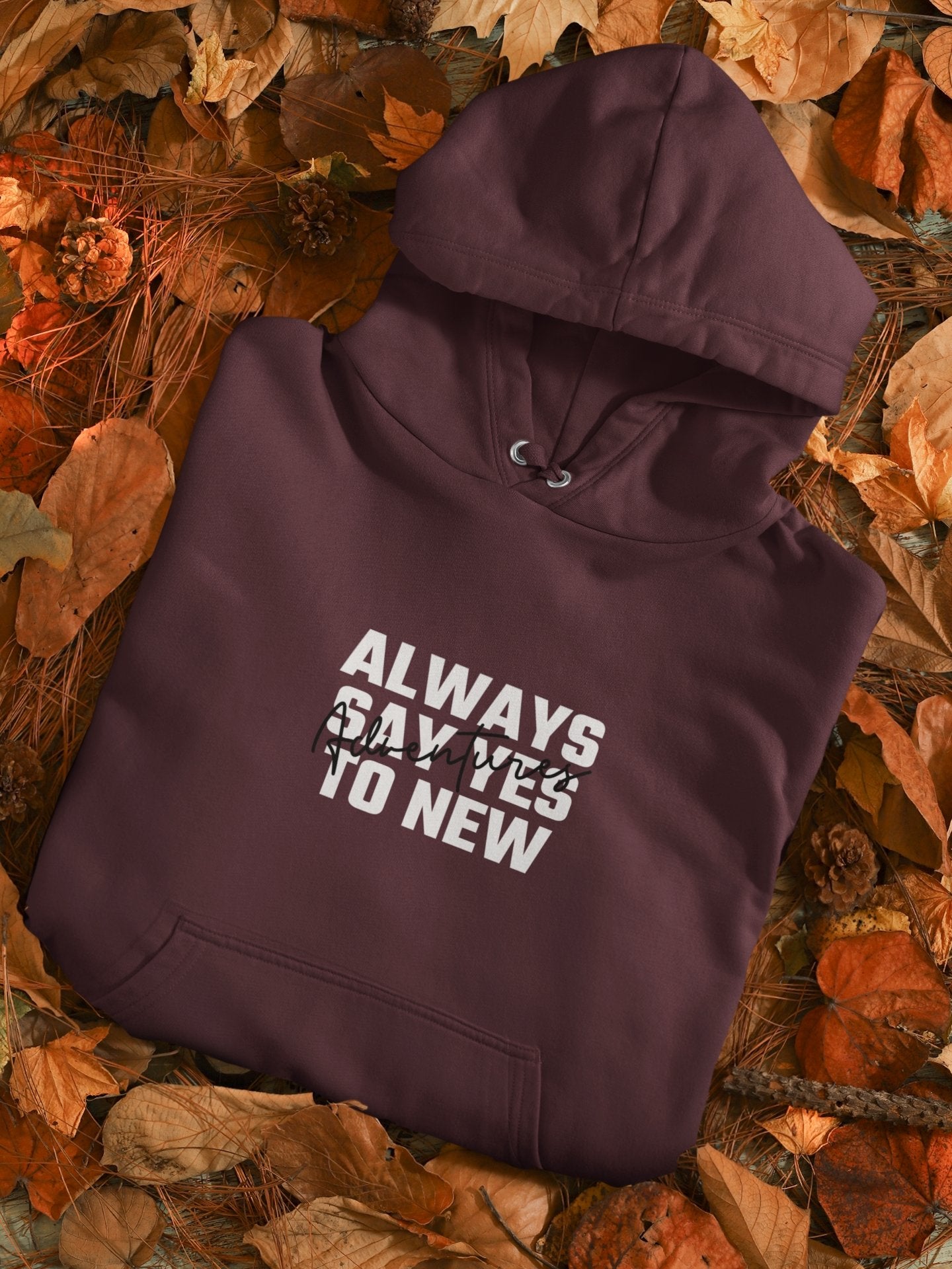 Always Say Yes Hoodies for Women-FunkyTradition - Funky Tees Club