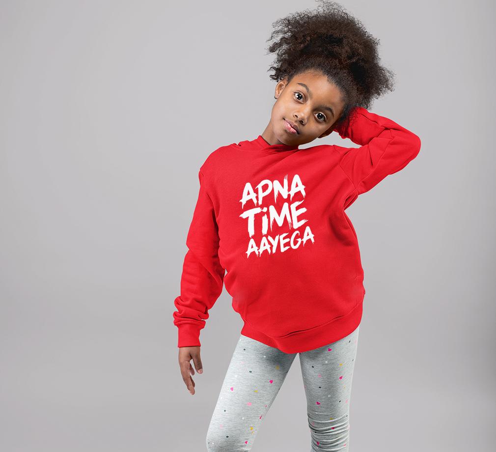 Apna Time Aayega Hoodie For Girls -FunkyTradition - FunkyTradition