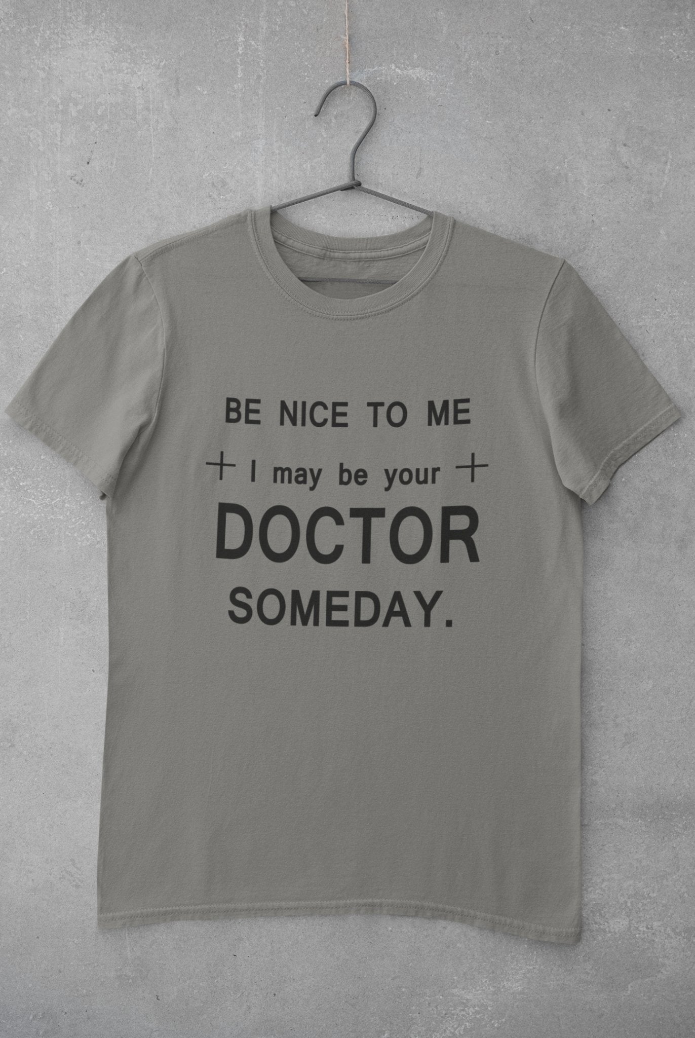 Be Nice To Me Doctor Mens Half Sleeves T-shirt- FunkyTradition - Funky Tees Club