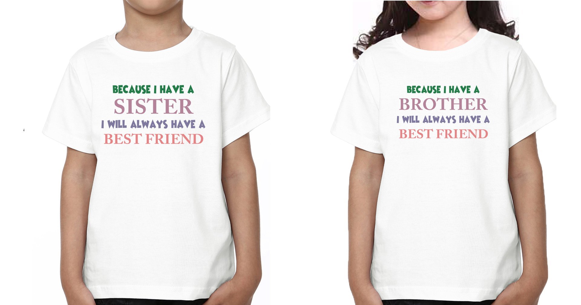 Because I Have Brother-Sister Kid Half Sleeves T-Shirts -FunkyTradition - FunkyTradition