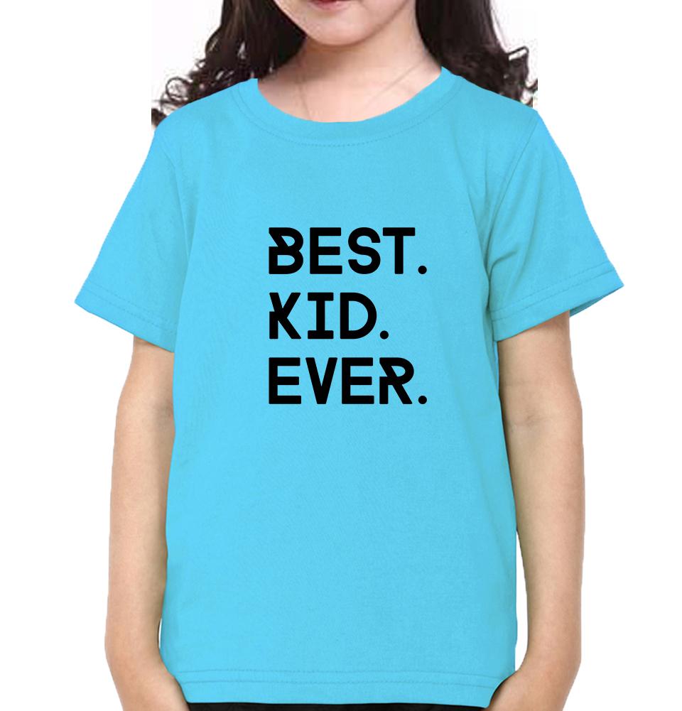 Best Kid Ever Half Sleeves T-Shirt For Girls -FunkyTradition - FunkyTradition