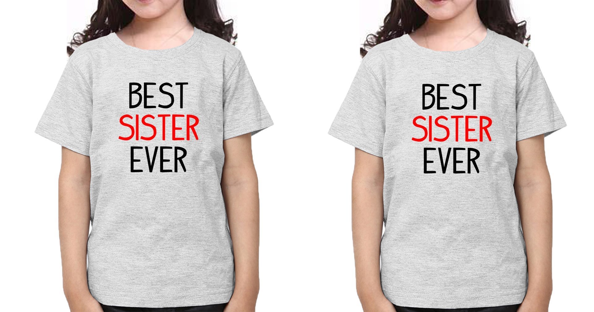 Best Sister Ever Sister-Sister Kids Half Sleeves T-Shirts -FunkyTradition - FunkyTradition