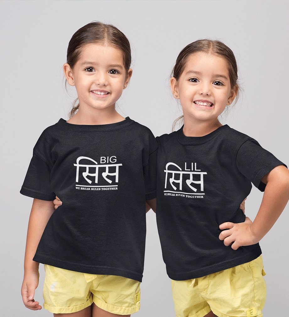 Big Sis Lil Sis We Break Rules Together Sister-Sister Kids Half Sleeves T-Shirts -FunkyTradition - FunkyTradition