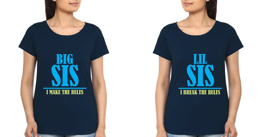 Big Sis Make Rule Lil Sis Break Rule Sister Sister Half Sleeves T-Shirts -FunkyTradition - FunkyTradition