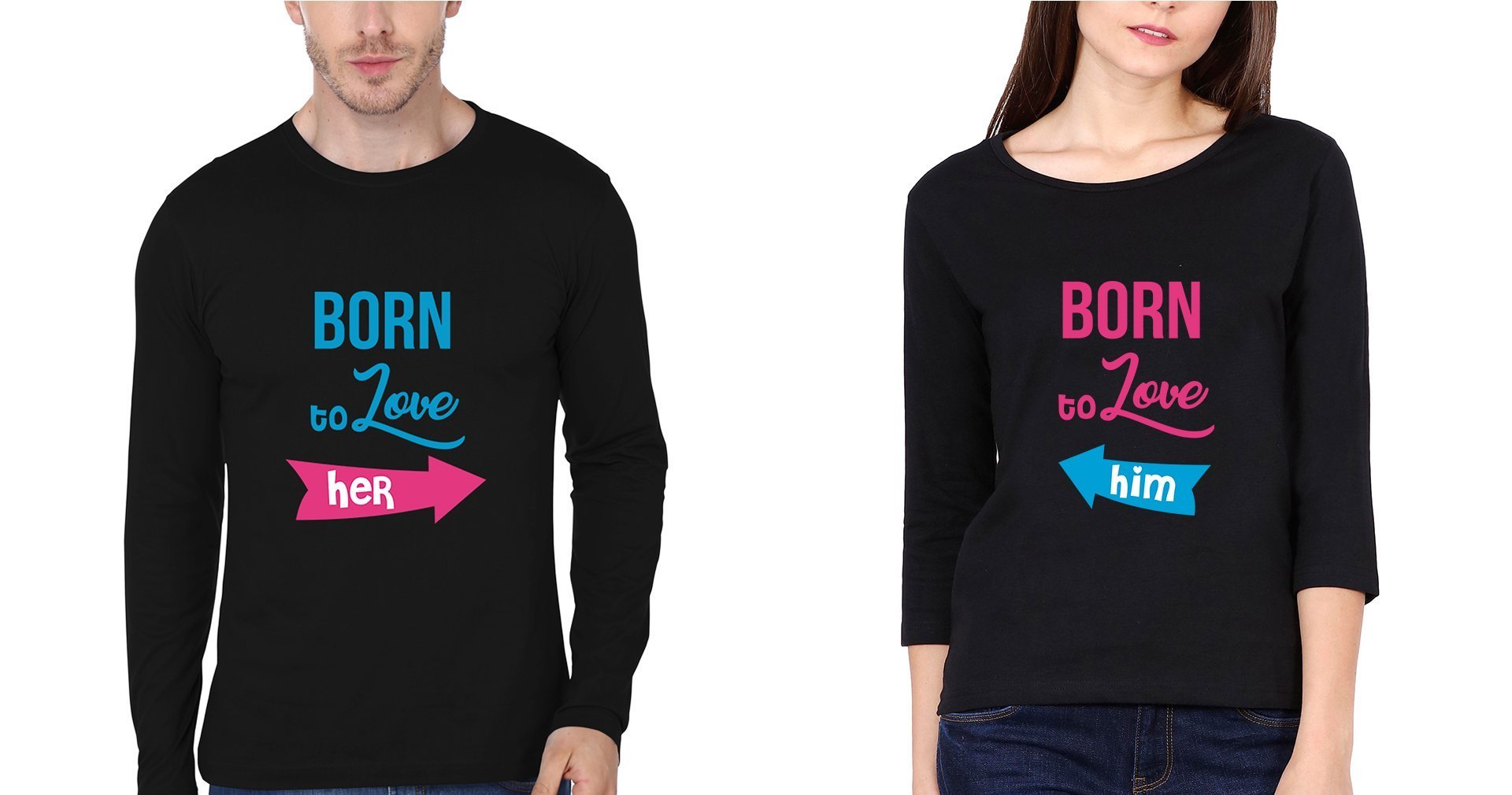 Born To Love Her Born To Love Him Couple Full Sleeves T-Shirts -FunkyTradition - FunkyTradition