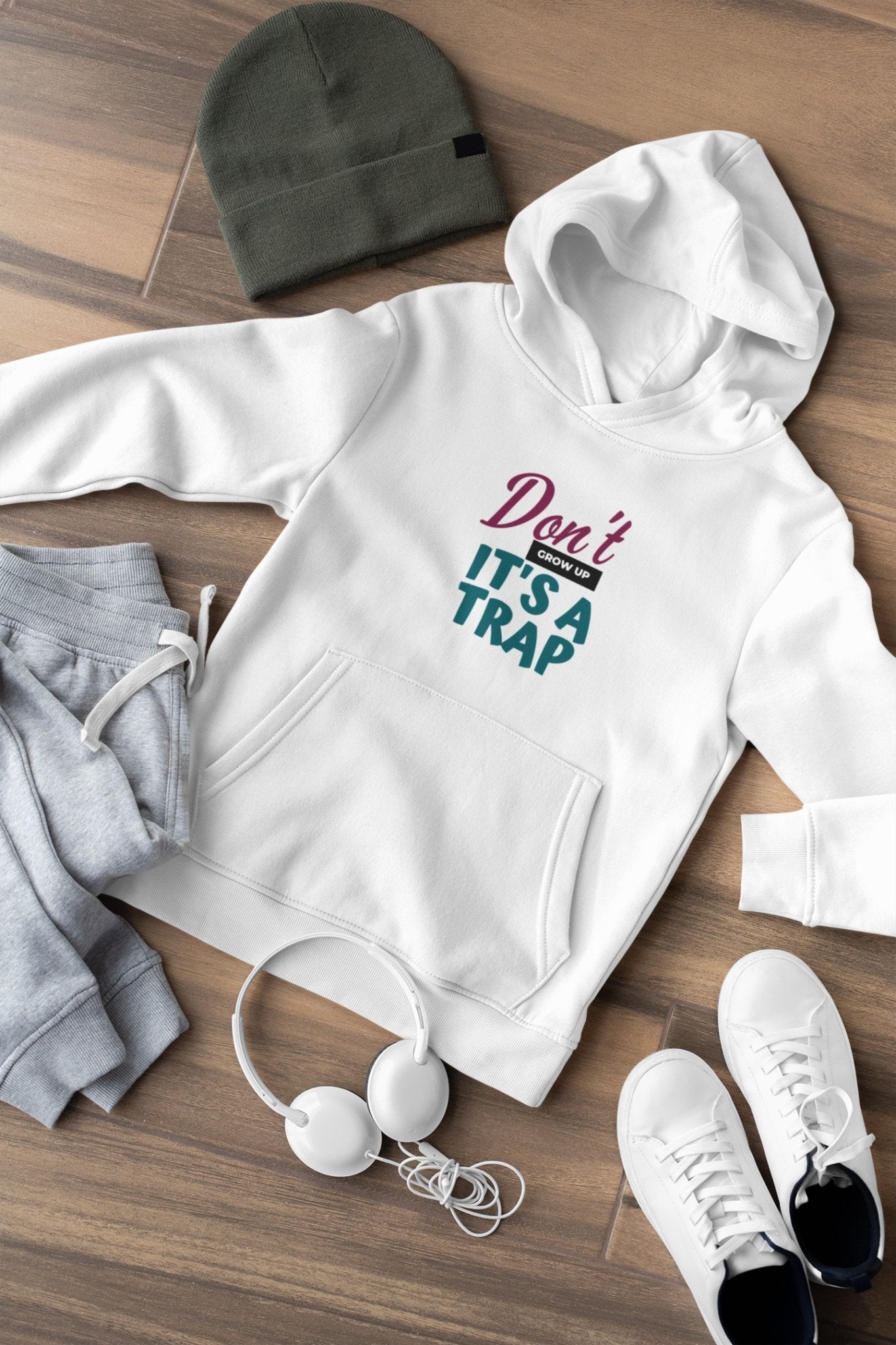 Dont Grow Up Its a Trap Typography Hoodies for Women-FunkyTradition - Funky Tees Club