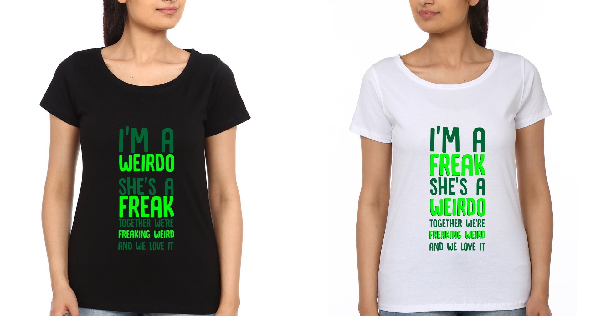 Freaking weird Sister Sister Half Sleeves T-Shirts -FunkyTradition - FunkyTradition