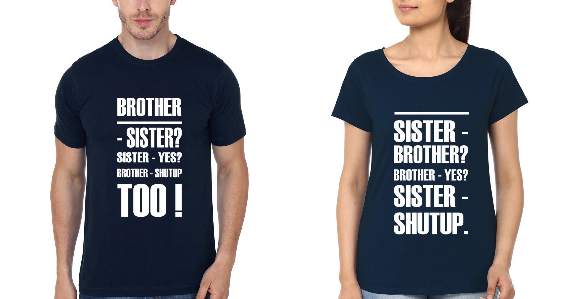 FunkyTradition Shut Up Brother Sister Navy Blue Half Sleeves T Shirt - FunkyTradition