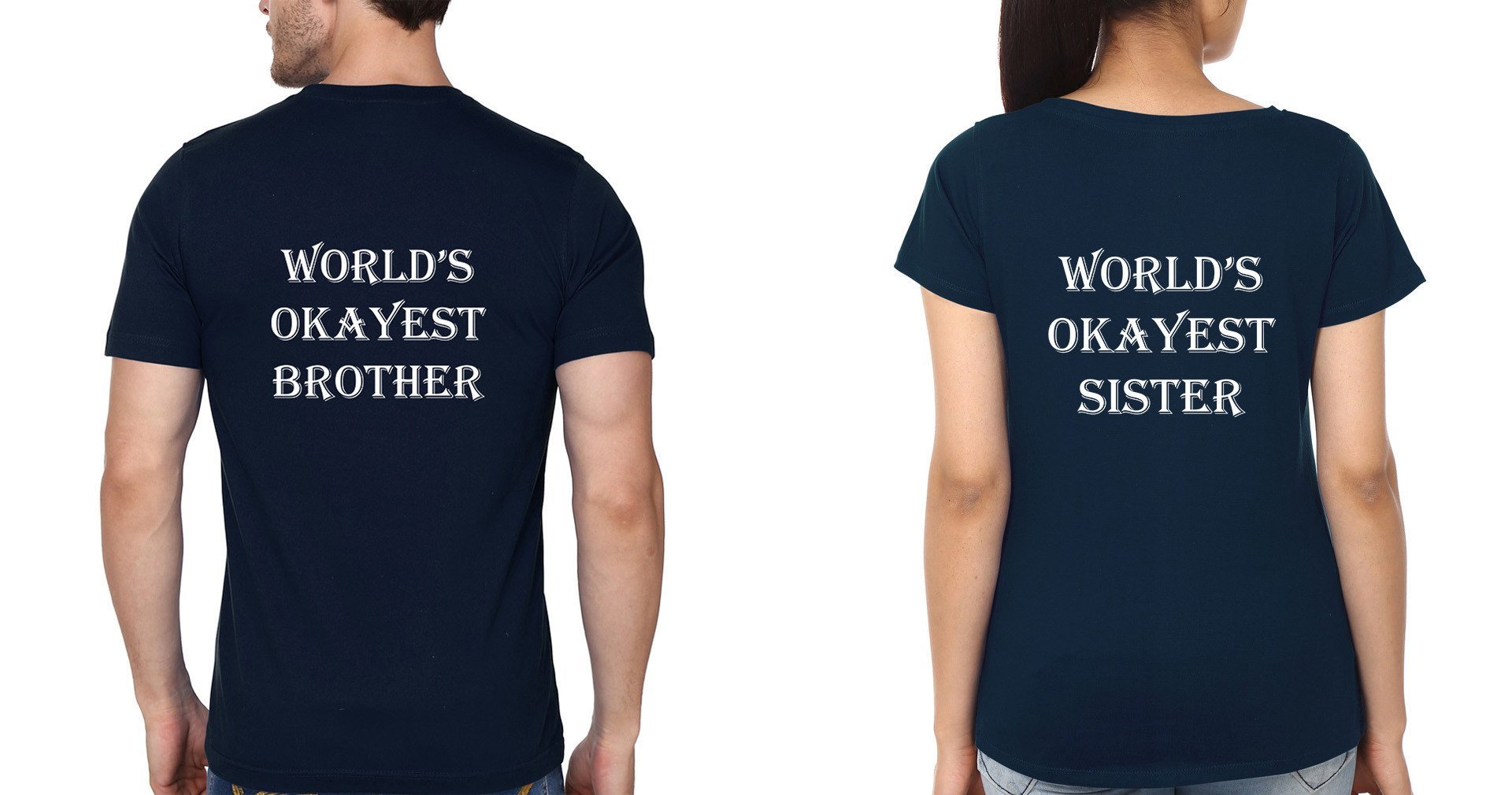 FunkyTradition World Okayest Brother Sister Navy Blue Half Sleeves T Shirt - FunkyTradition