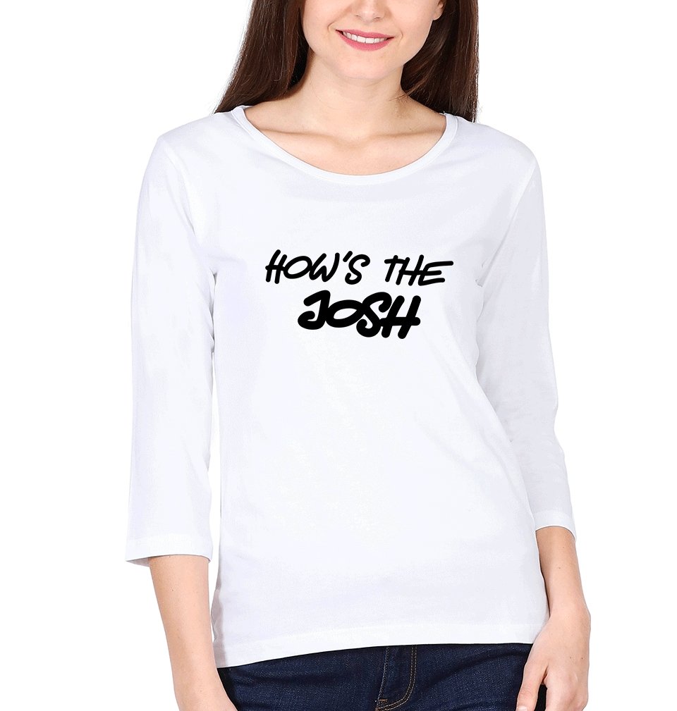 Hows The Josh Womens Full Sleeves T-Shirts-FunkyTradition - FunkyTradition