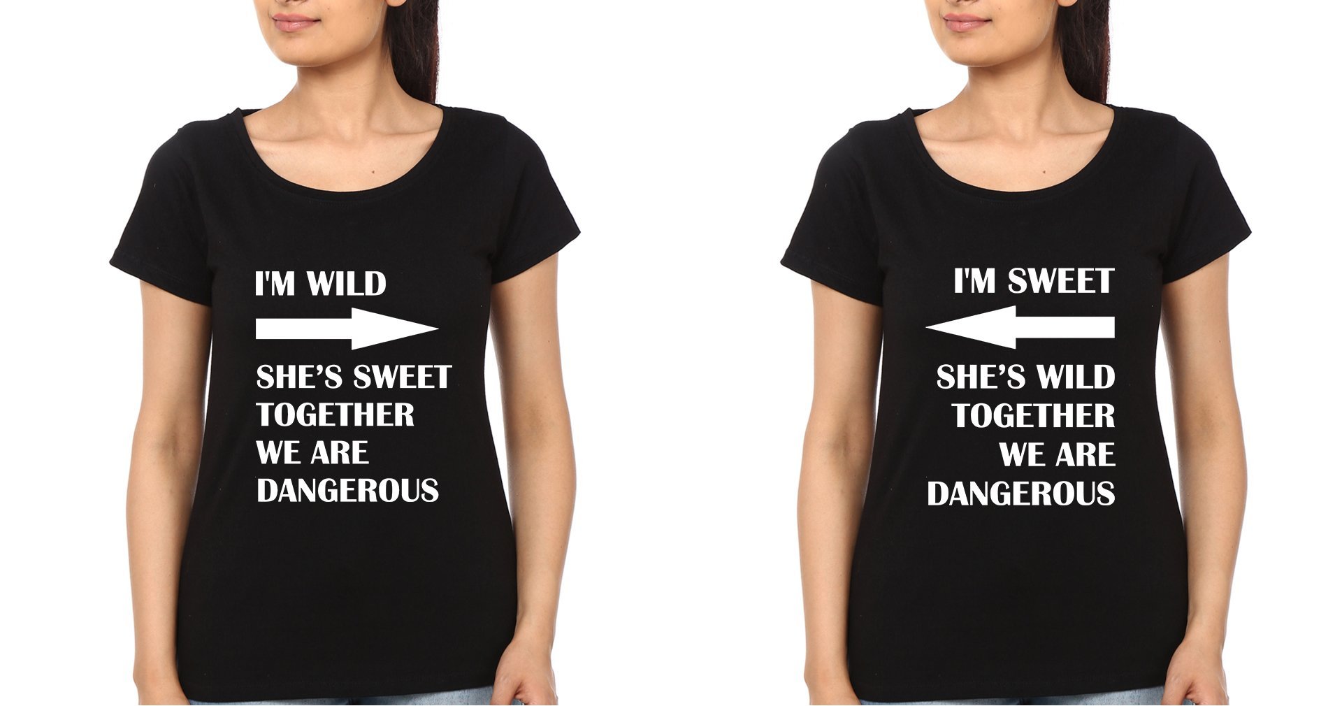 I Am Sweet I Am Wild BFF Half Sleeves T-Shirts-FunkyTradition - FunkyTradition