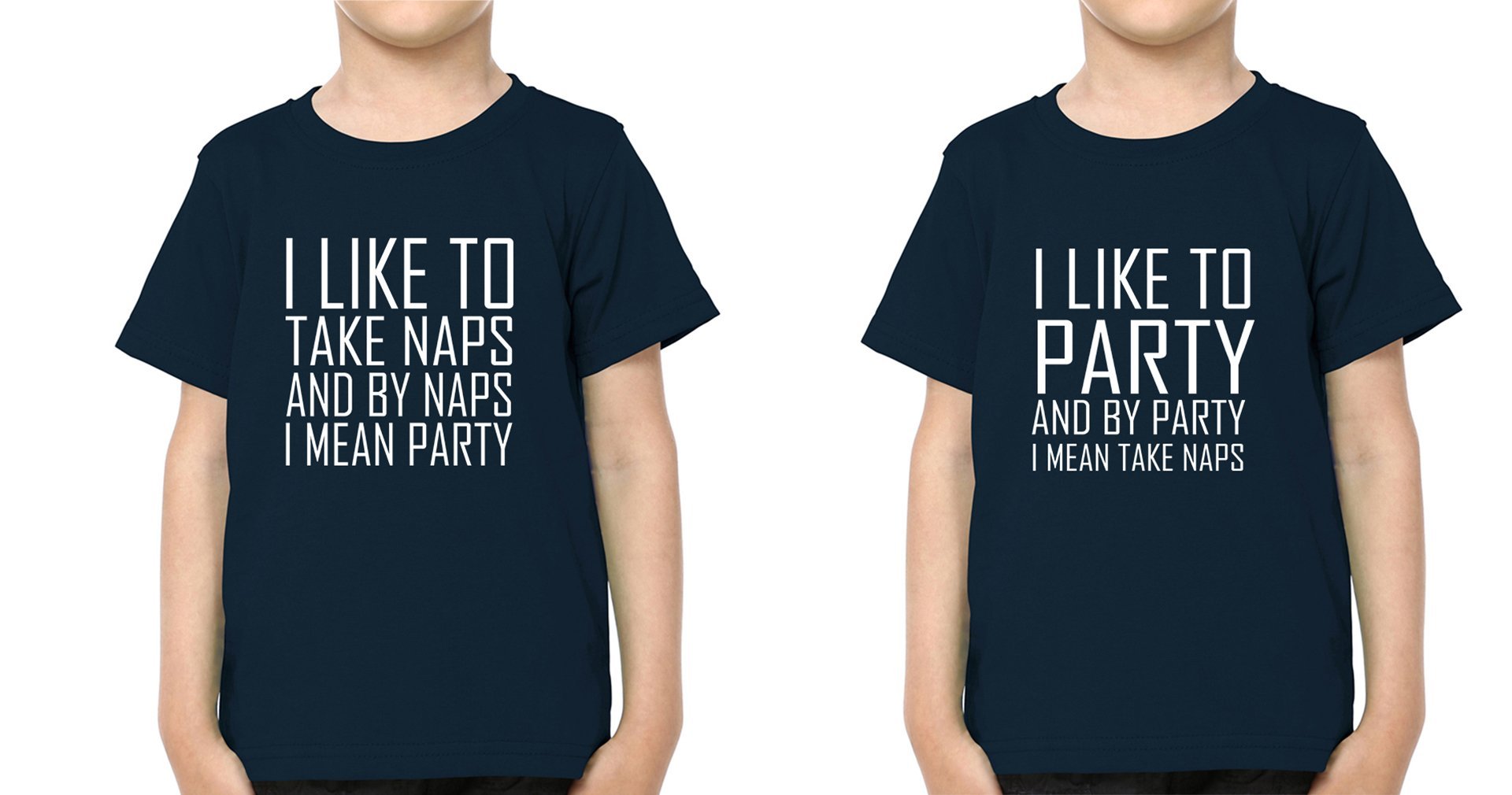 I Like To Party N Naps Brother-Brother Kids Half Sleeves T-Shirts -FunkyTradition - FunkyTradition