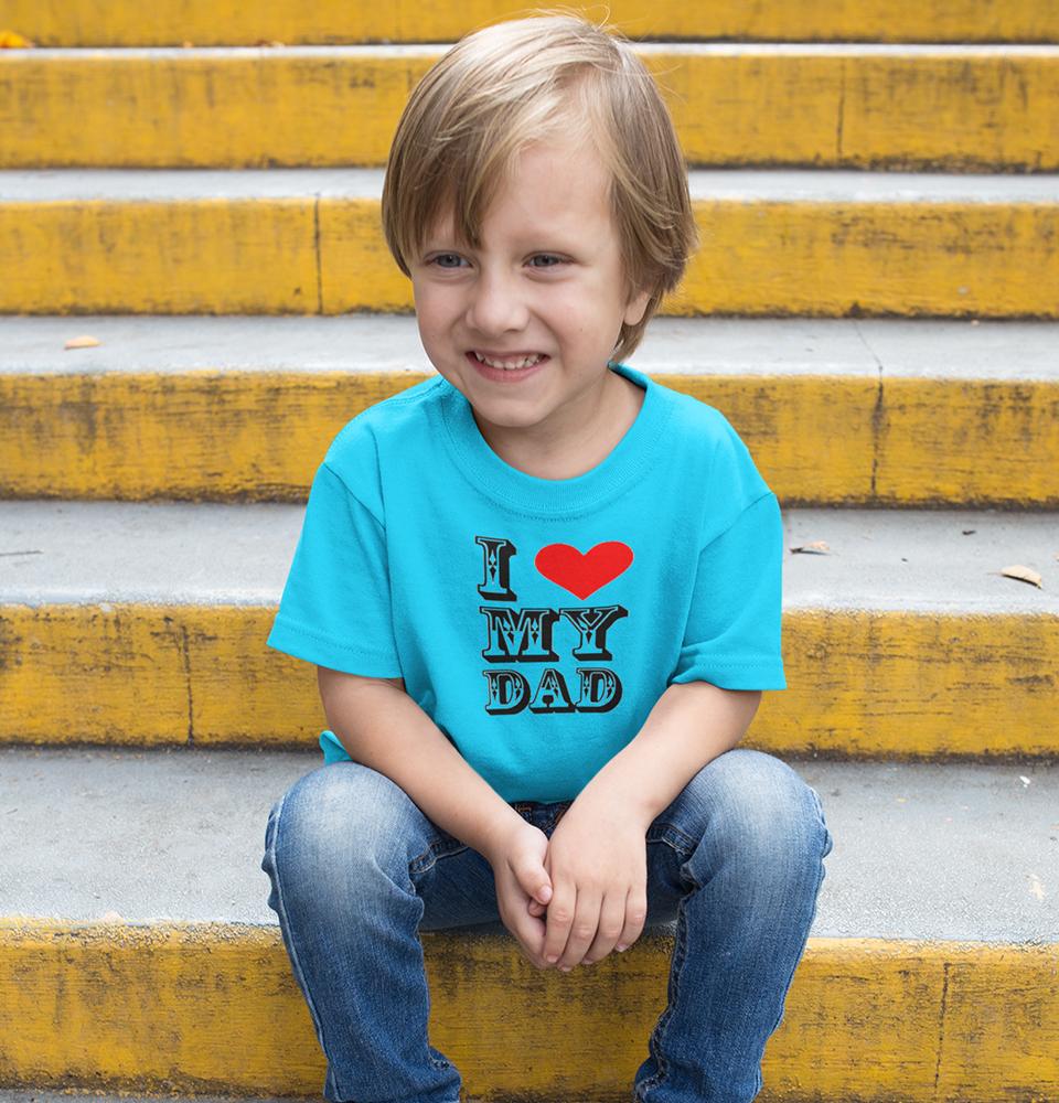 I Love My Dad Half Sleeves T-Shirt for Boy-FunkyTradition - FunkyTradition
