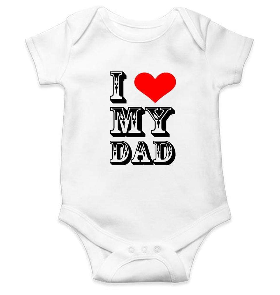 I Love My Dad Rompers for Baby Girl- FunkyTradition - FunkyTradition