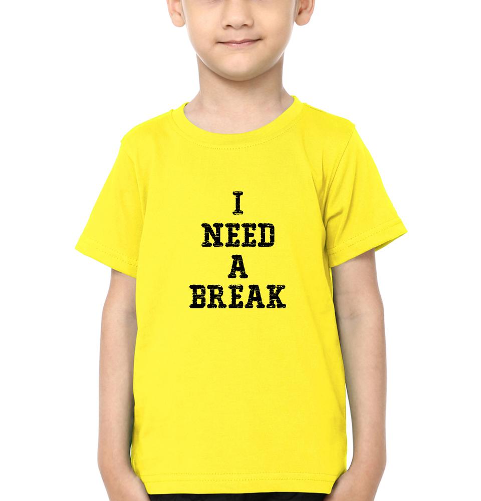 I Need A Break Half Sleeves T-Shirt for Boy-FunkyTradition - FunkyTradition