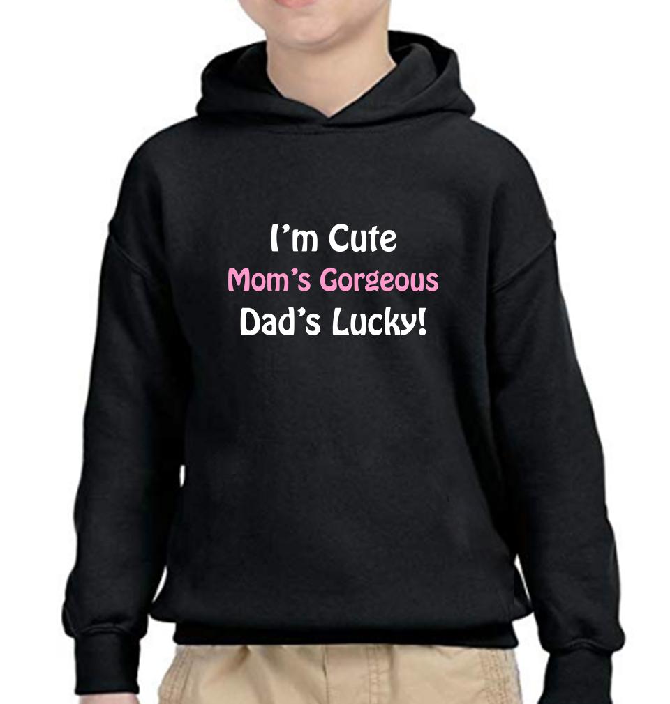 I'm Cute Mom's Gorgeous Dad's Lucky Hoodie For Boys-FunkyTradition - FunkyTradition
