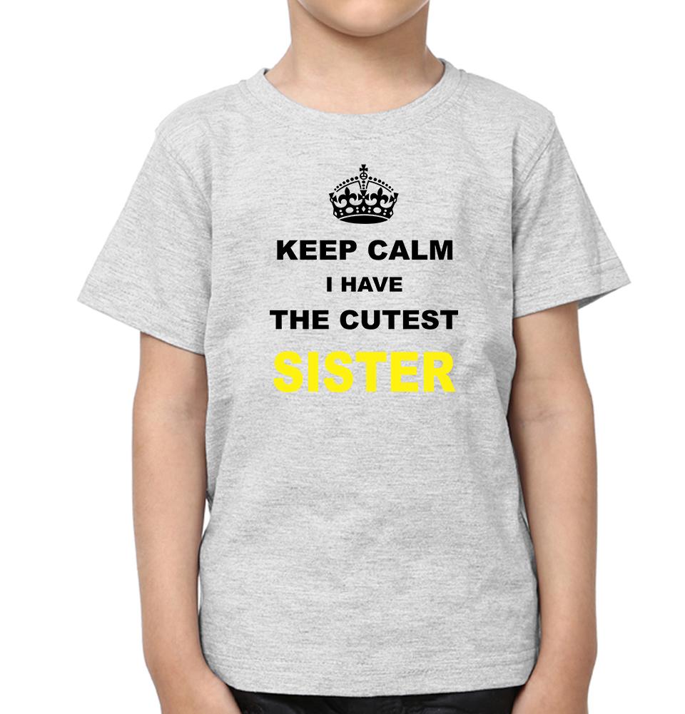 Keep Calm I Have The Coolest Brother Sister Brother and Sister Matching T-Shirts- FunkyTradition - FunkyTradition