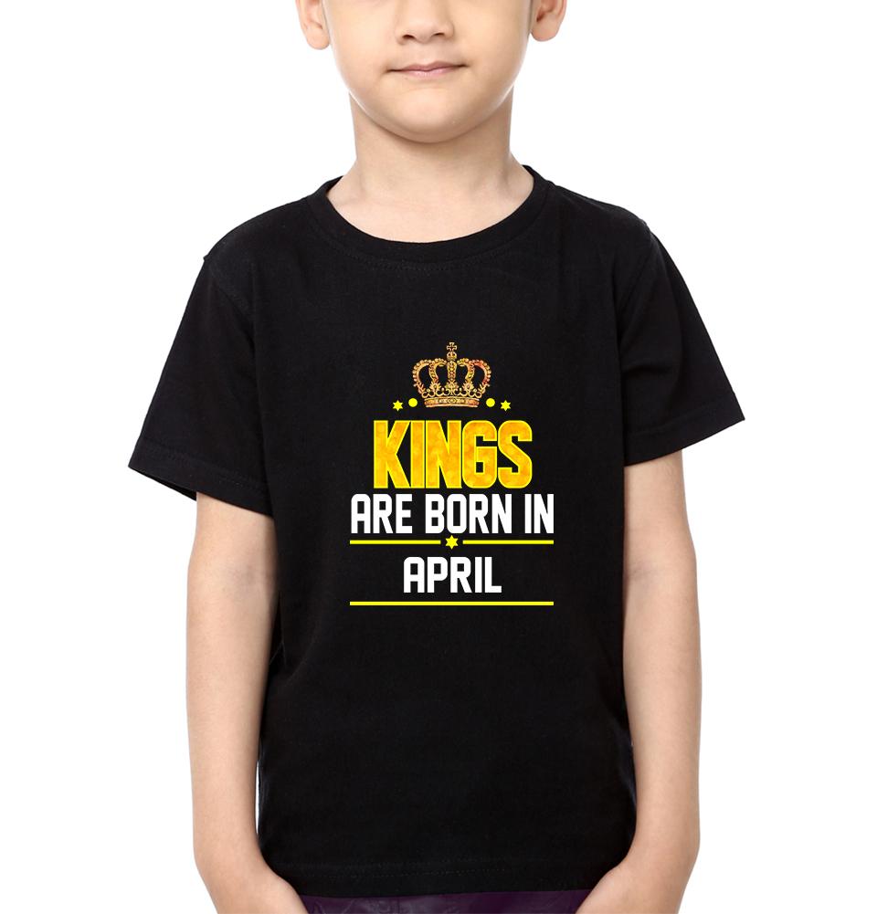 Kings Are Born In April Half Sleeves T-Shirt for Boys and Kids-FunkyTradition - FunkyTradition