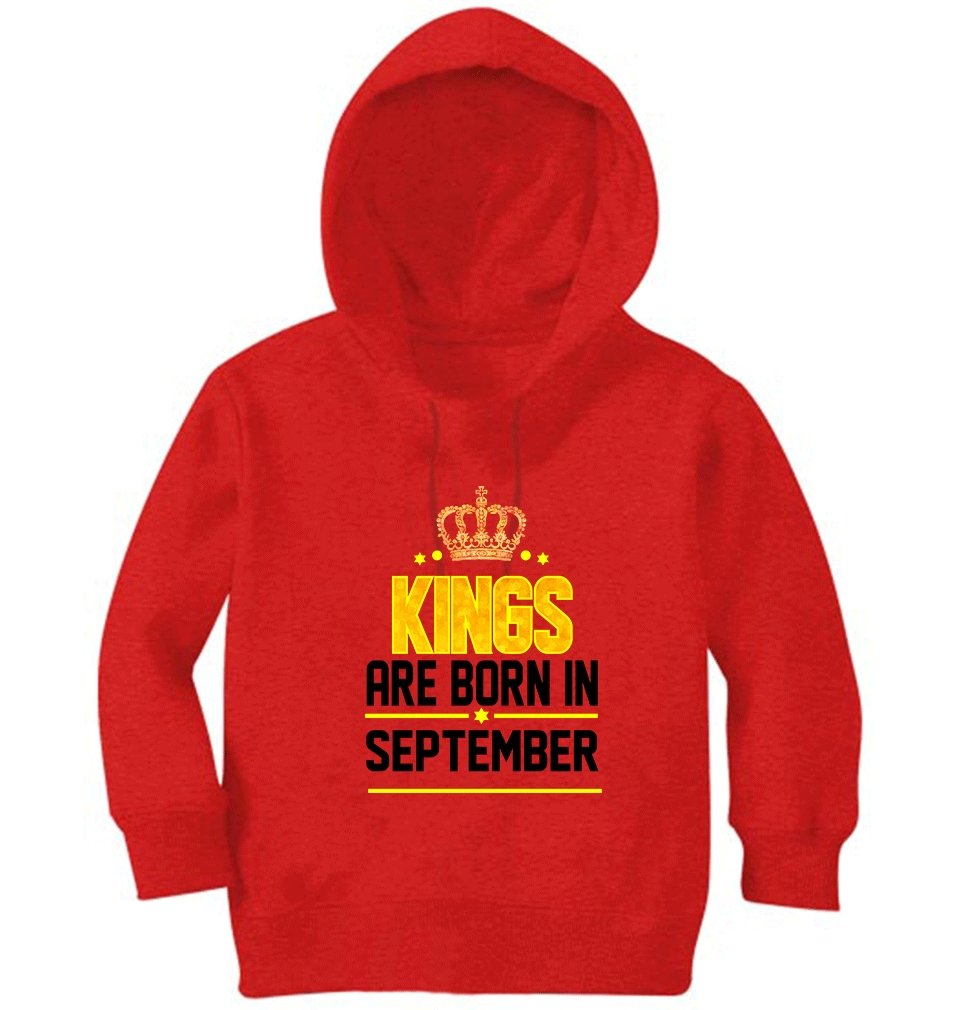Kings Are Born In September Hoodie For Boys-FunkyTradition - FunkyTradition