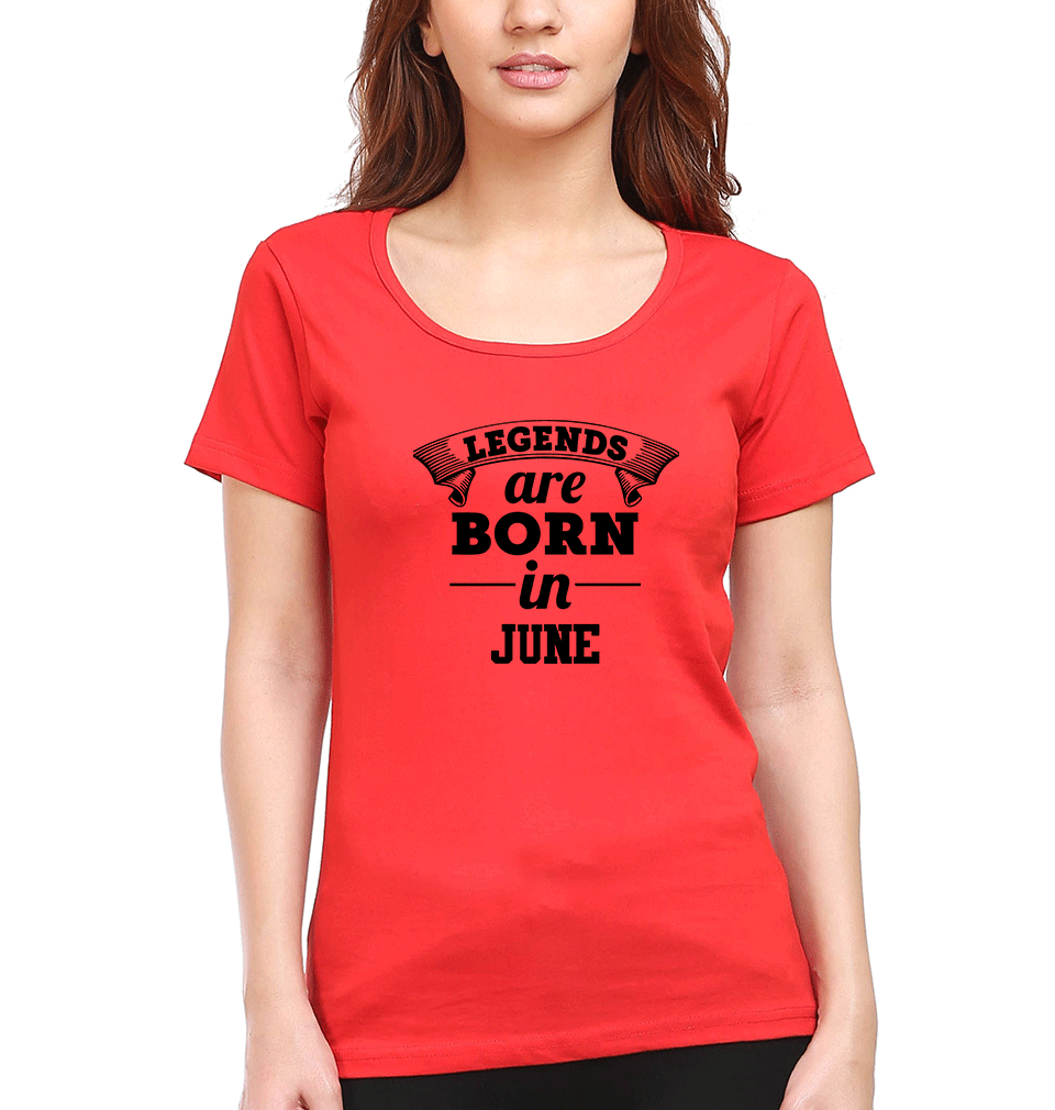Legends are Born in June Womens Half Sleeves T-Shirts-FunkyTradition Half Sleeves T-Shirt FunkyTradition